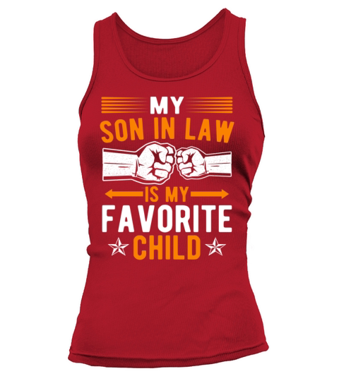 My Son In Law Is My Favorite Child Tank top Woman