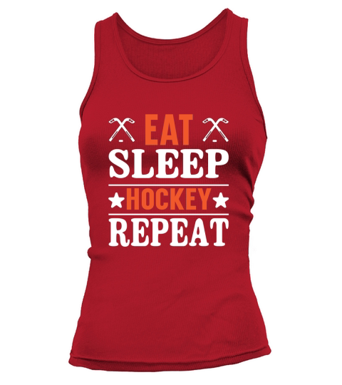 Eat sleep hockey repeat t Tank top Woman
