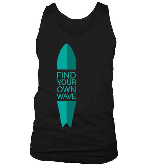 Find Your Own Wave Tank Top Unisex