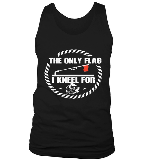 The Only Flag I Kneel For Ice Fishing Tip Up Winter Hook Tee Tank Top Unisex