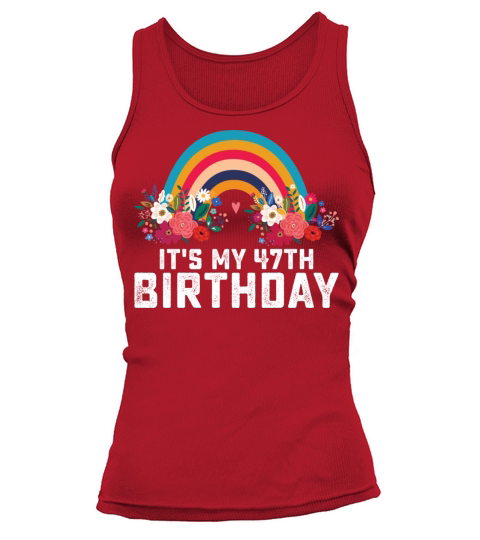 Boho Rainbow Its My 47th Birthday Tank top Woman