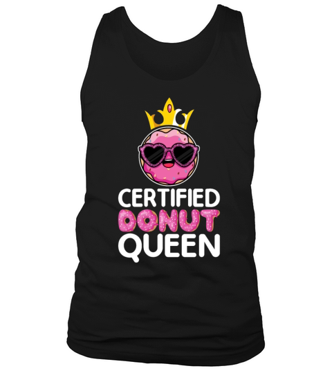 Certified Donut Queen Funny Doughnut Donut Lover Tank Top Unisex