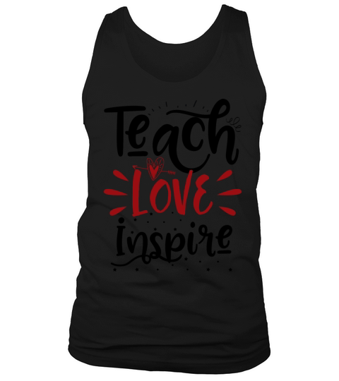 teach love inspire Tank Top Unisex