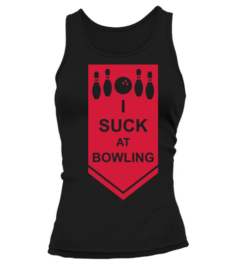I suck at bowling Tank top Woman