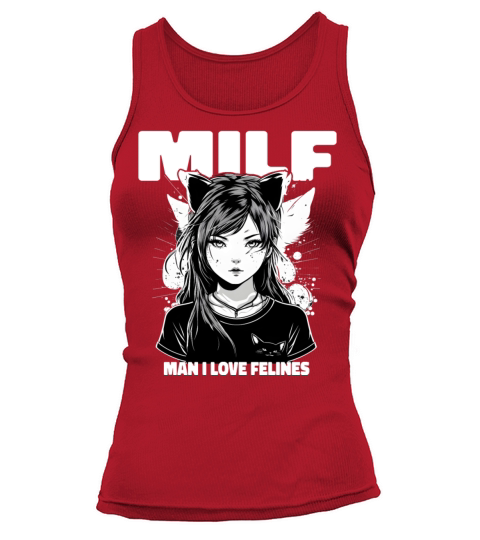 MILF Man I love Felines Funny Cat Cute Anime Girl Tank top Woman