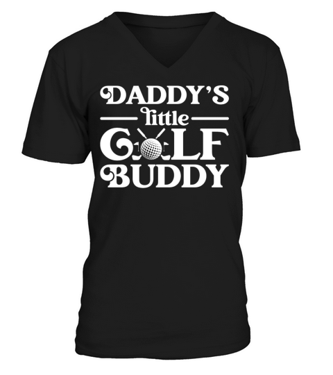 Golfing Daddys Little Golf Buddy V-Neck T-shirt