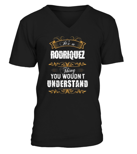 Rodriquez Shirt, Rodriquez Family Name, Rodriquez Funny Name Gifts T Shirt V-Neck T-shirt