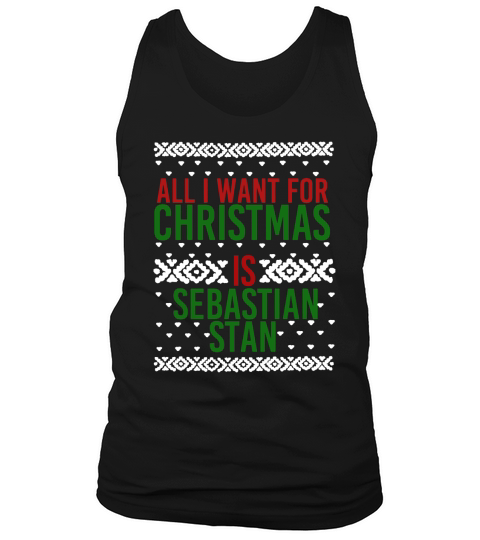 All I Want For Christmas (Sebastian Stan) shirt Tank Top Unisex