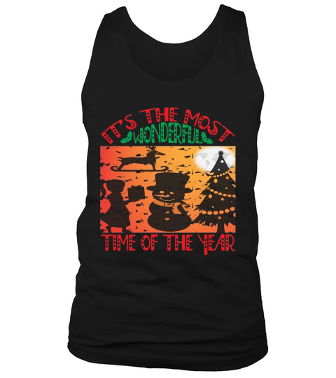 Its the most wonderful time of the year christmas shirt Tank Top Unisex