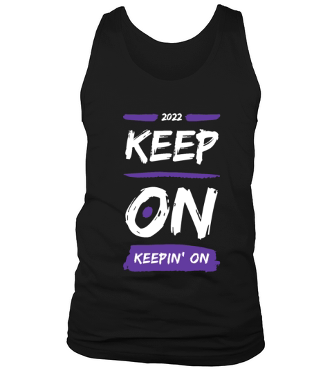 KEEP ON KEEPIN ON Tank Top Unisex