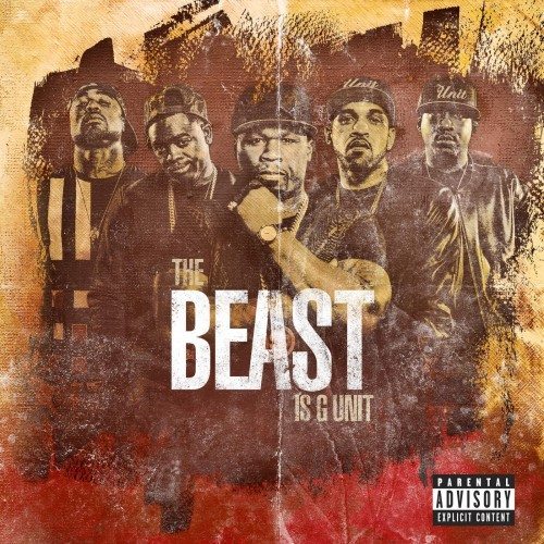 G-Unit - The Beast Is G-Unit
