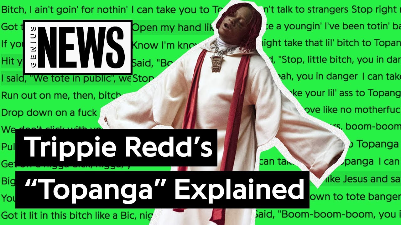Trippie Redd S Topanga Explained Song Stories Mixtape Tv