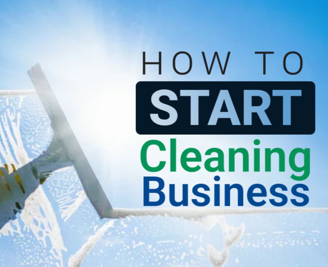 How To Start Cleaning Services Business