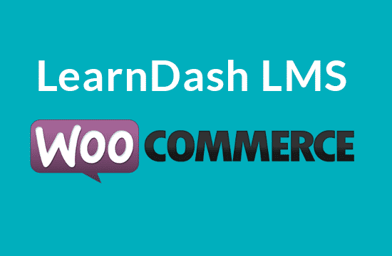 LearnDash LMS WooCommerce Integration Addon 550x360
