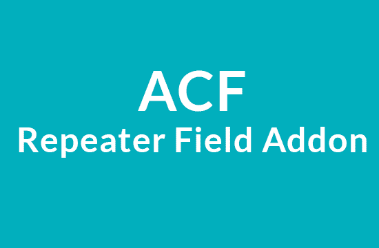 Advanced Custom Fields Repeater Field Addon 2.1.0