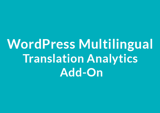WordPress Multilingual Translation Analytics Add-On 1.0.7