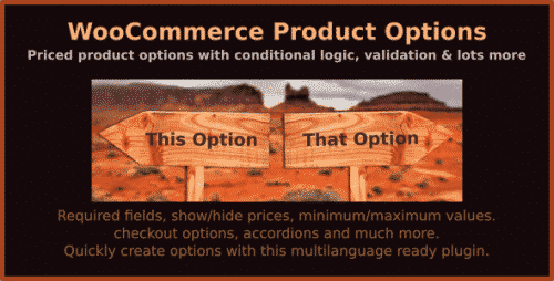 WooCommerce Product Options – priced product options with conditional logic, validation & lots more