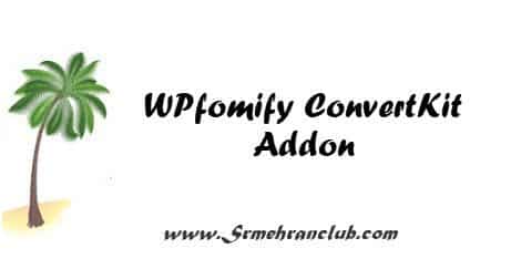 WPfomify ConvertKit Addon 1.0.1