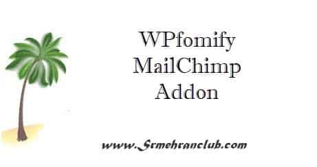 WPfomify MailChimp Addon 1.0.2