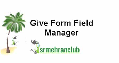 Give Form Field Manager 2.0.4