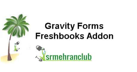 Gravity Forms Freshbooks Addon 2.7.1