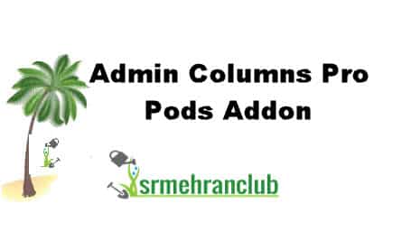 Admin Columns Pro Pods Addon 1.7