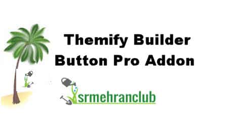 Themify Builder Button Pro Addon 3.0.2