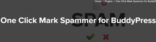 One Click Mark Spammer For BuddyPress 1.1.2