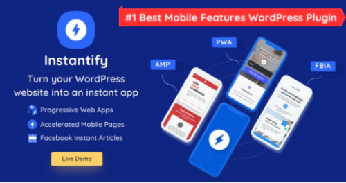 Instantify – PWA & Google AMP & Facebook IA for WordPress 7.4