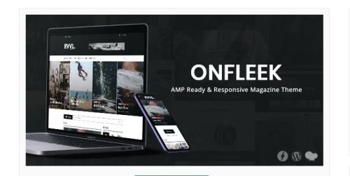 Onfleek - AMP Ready and Responsive Magazine Theme
