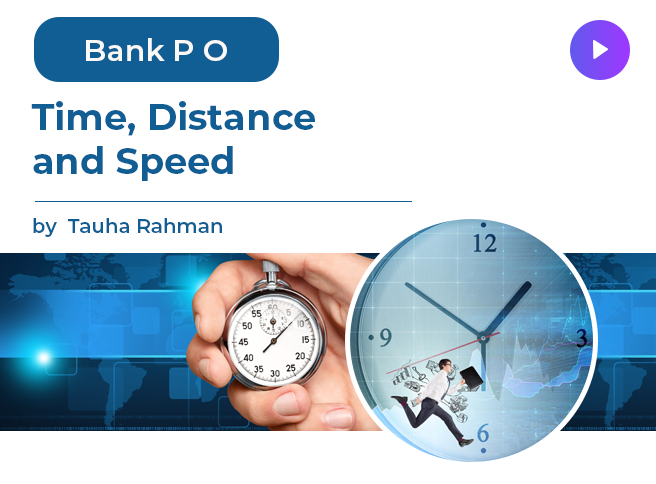 Time, Distance and Speed