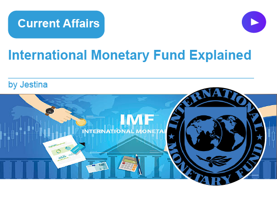 International Monetary Fund Explained