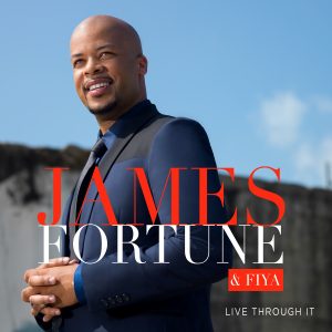 james-fortune-and-fiya-live through it
