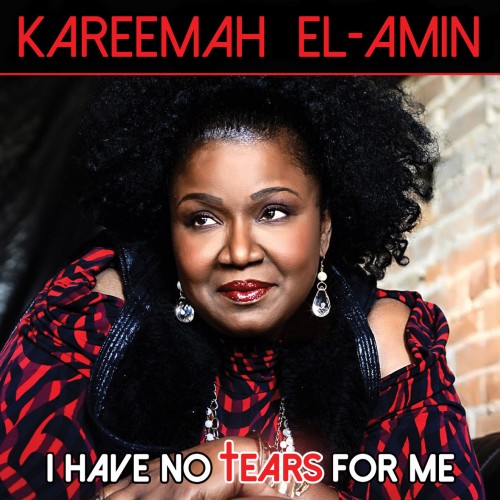 New Artist Kareemah El Amin Sheds No Tears In Spiritually Exceptional 