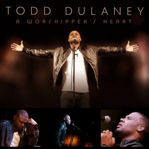 Todd Dulaney-A Worshipper's Heart-Album cover art