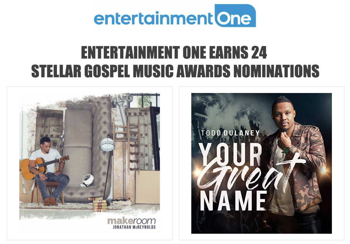 Entertainment One Earns 24 Stellar Gospel Music Awards Nominations