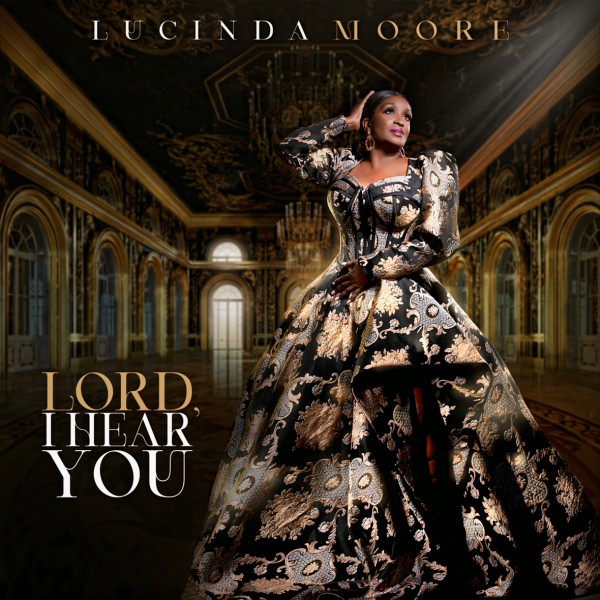 Lucinda Moore To Release New Digital Single “Lord, I Hear You” Sept ...