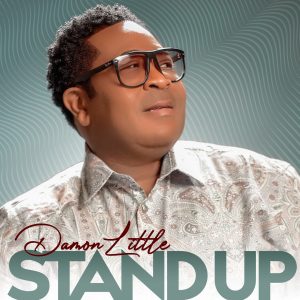 STAND UP” BY DAMON LITTLE IS #1 ON BILLBOARD GOSPEL AIRPLAY